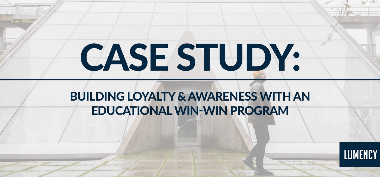 Building Loyalty & Awareness with an Educational Win-Win Program