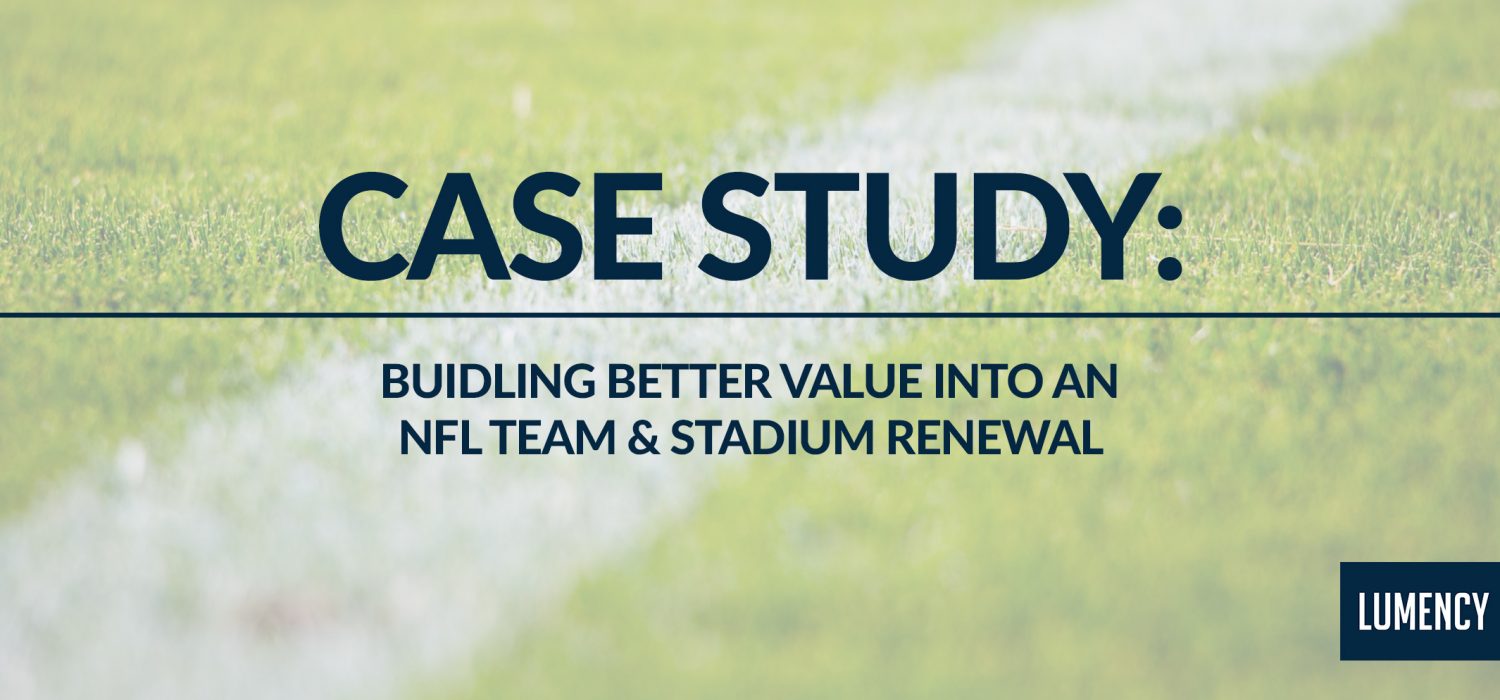 Building Better Value into an NFL Team & Stadium Renewal