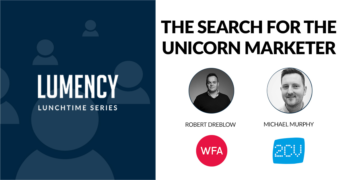 “The Search For The Unicorn Marketer”
