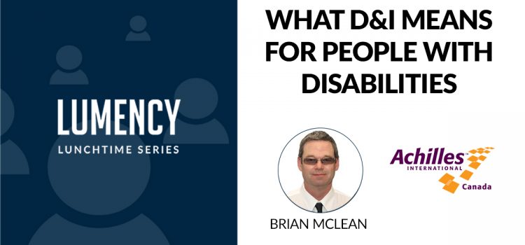 “Diversity & Inclusion – What It Means For People With Disabilities”