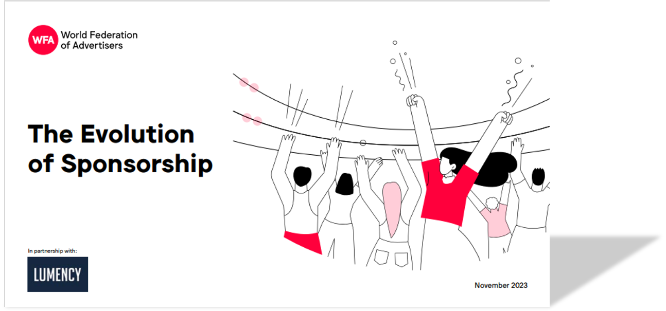 The Evolution of Sponsorship: A WFA Report in Partnership with Lumency 